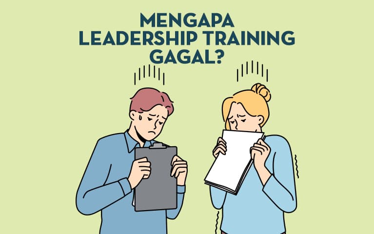 Mengapa Leadership Training Gagal?